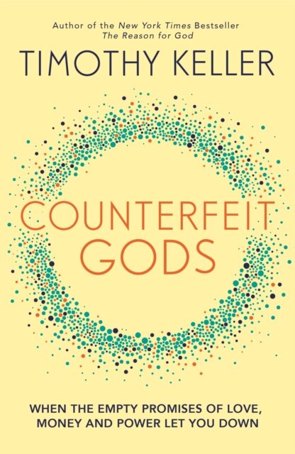 Counterfeit Gods