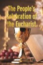 The People's Celebration of the Eucharist