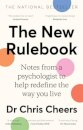The New Rulebook: Notes from a psychologist to help redefine the way you live, for fans of Glennon Doyle, Brene Brown, Elizabeth Gilbert and Julie