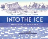 Into the Ice: Reflections on Antarctica