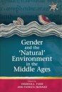 Gender and the 'Natural' Environment in the Middle Ages