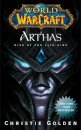 World Of Warcraft: Arthas: Rise Of The Lich King
