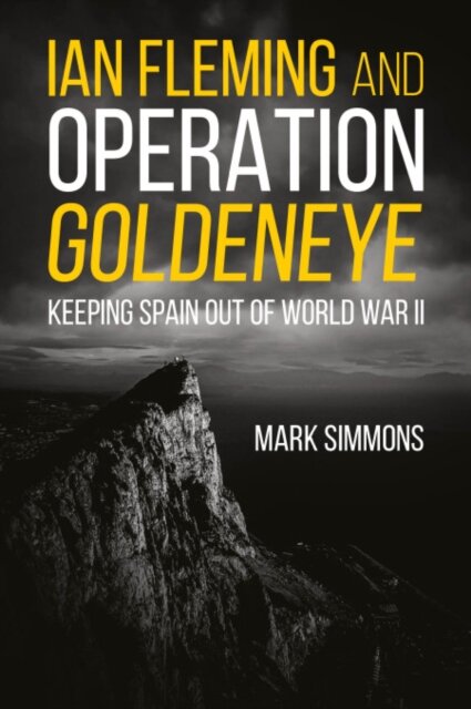 Ian Fleming and Operation Golden Eye