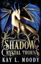 Shadow and Crystal Thorns