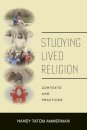 Studying Lived Religion