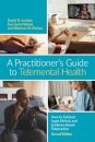 A Practitioner's Guide to Telemental Health