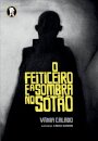O Feiticeiro E A Sombra No Sótão