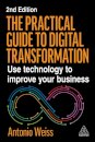 The Practical Guide to Digital Transformation