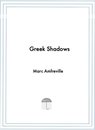 Greek Shadows