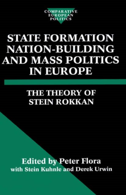 State Formation, Nation-Building, and Mass Politics in Europe