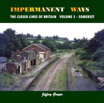 Impermanent Ways: The Closed Lines of Britain