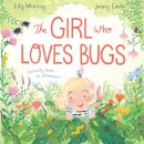 The Girl Who LOVES Bugs