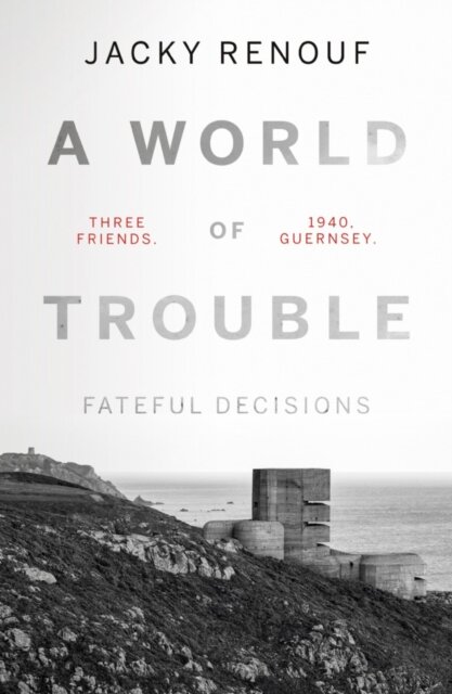 A World of Trouble - Fateful Decisions