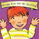 Words Are Not for Hurting (Best Behavior)