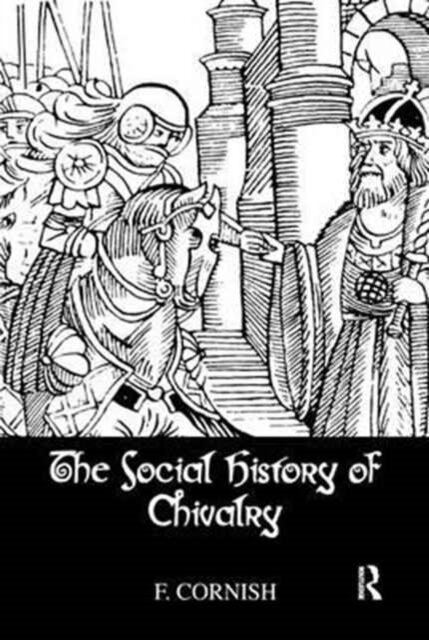 The Social History Of Chivalry