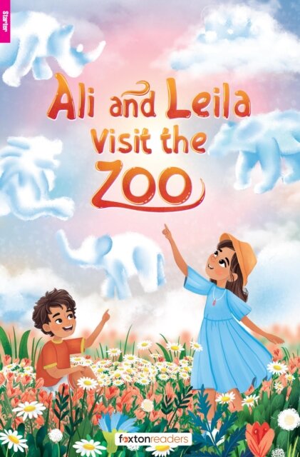 Ali and Leila Visit the Zoo - Foxton Reader Starter Level (300 Headwords A1) with free online AUDIO