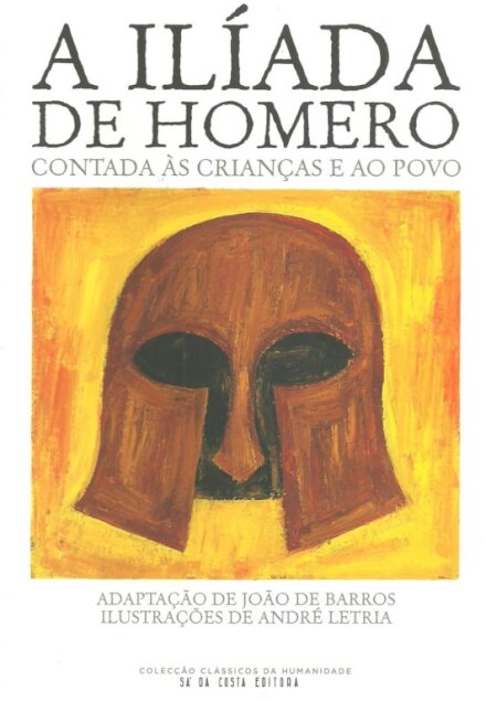 A Ilíada de Homero Contada às Crianças e ao Povo