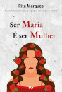 Ser Maria é Ser Mulher