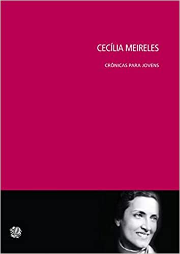 Cecilia Meireles Crônicas Para Jovens