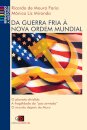 Da Guerra Fria À Nova Ordem Mundial: Planeta Dividido