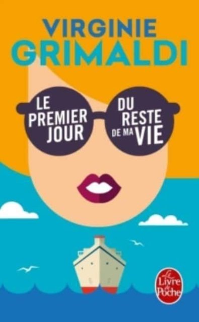 Le Premier Jour Du Reste De Ma Vie
