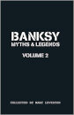 Banksy. Myths & Legends Vol.2