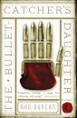 The Bullet-Catcher's Daughter