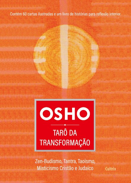 Tarô Da Transformação: Zen-Budismo, Tantra, Taoismo