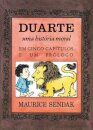 Duarte - Uma História Moral - Em Cinco Capítulos E Um Prólogo