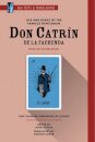 Life and Deeds of the Famous Gentleman Don Catrin De La Fachenda
