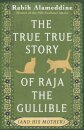 The True True Story Of Raja The Gullible