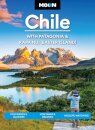 Moon Chile: With Patagonia & Rapa Nui (Easter Island) (Second Edition)