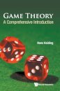 Game Theory: A Comprehensive Introduction