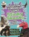 Disgusting and Dreadful Science: Stinky Skunks and Other Animal Adaptations