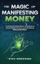 The Magic of Manifesting Money