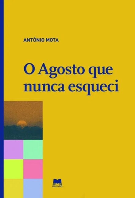 O Agosto Que Nunca Esqueci - N.º 8