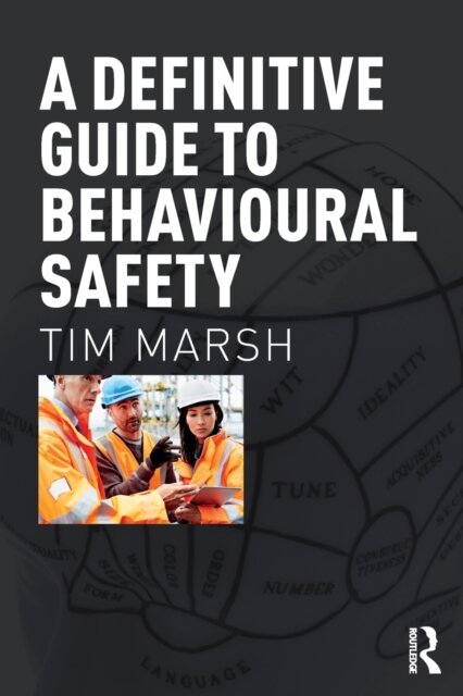 A Definitive Guide to Behavioural Safety