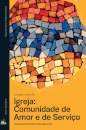 Igreja: Comunidade de Amor e de Serviço Un. Letiva 8 2024