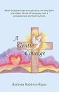 A Gentle Courage