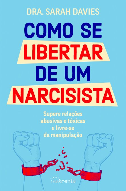 Como Se Libertar de um Narcisista