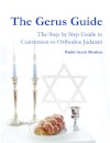 The Gerus Guide - The Step By Step Guide to Conversion to Orthodox Judaism