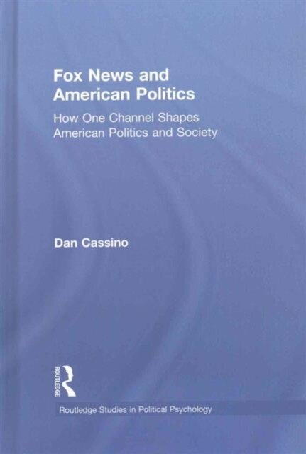 Fox News and American Politics