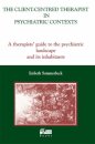 The Client-Centred Therapist in Psychiatric Contexts