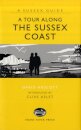 A Tour Along the Sussex Coast
