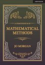 A Compendium Of Mathematical Methods