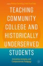Teaching Community College and Historically Underserved Students