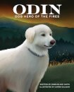 Odin, Dog Hero of the Fires
