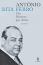 António Ferro: Um Homem por Amar