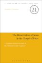 The Resurrection of Jesus in the Gospel of Peter
