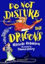 Do Not Disturb The Dragons
